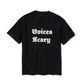 S/S PRINT TEE (VOICES SCARY)
